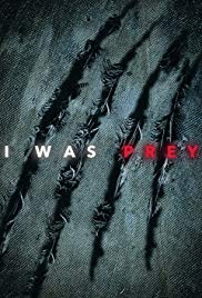 I Was Prey (2017)